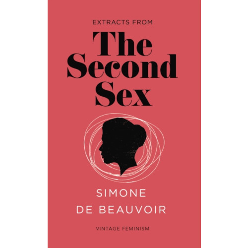 Vintage Publishing The Second Sex (Vintage Feminism Short Edition) (häftad, eng)