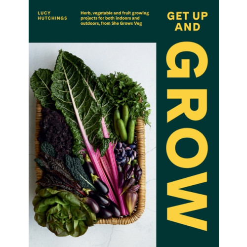 Hardie Grant Books (UK) Get Up and Grow (inbunden, eng)