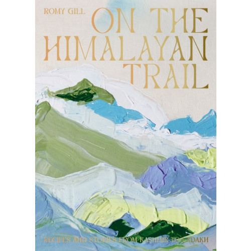 Hardie Grant Books (UK) On the Himalayan Trail (inbunden, eng)