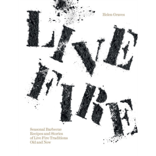 Hardie Grant Books (UK) Live Fire (inbunden, eng)