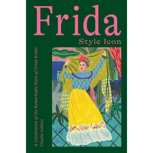 Hardie Grant Books (UK) Frida: Style Icon (inbunden, eng)