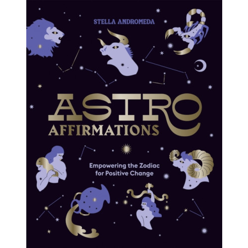 Hardie Grant Books (UK) AstroAffirmations (inbunden, eng)