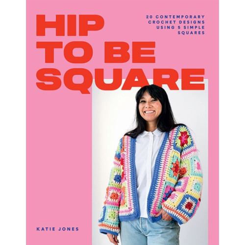 Hardie Grant Books (UK) Hip to Be Square (häftad, eng)