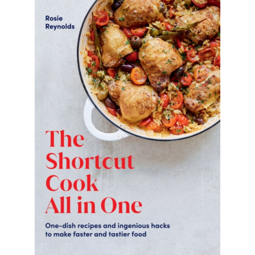 Hardie Grant Books (UK) The Shortcut Cook All in One (inbunden, eng)