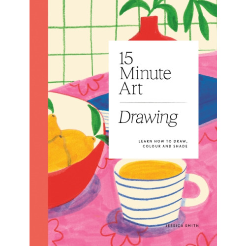 Hardie Grant Books (UK) 15-minute Art Drawing (häftad, eng)