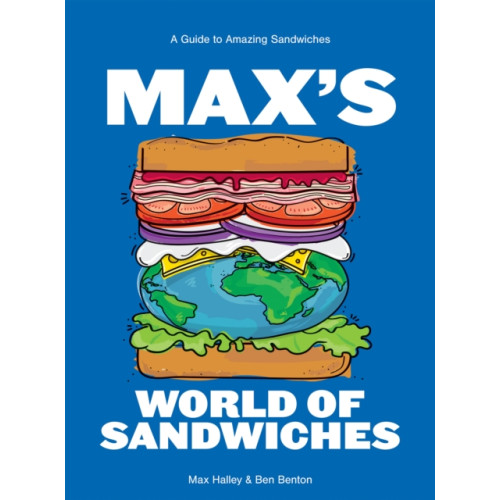 Hardie Grant Books (UK) Max's World of Sandwiches (inbunden, eng)