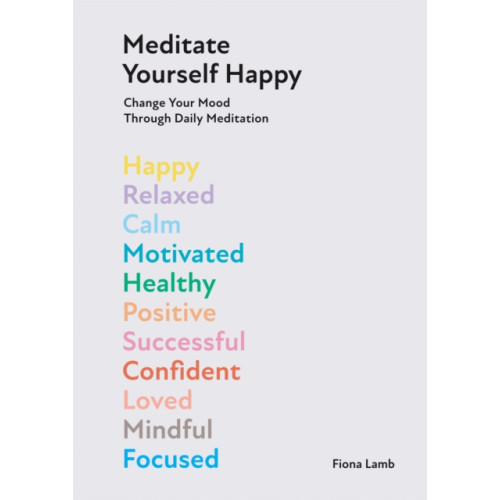 Hardie Grant Books (UK) Meditate Yourself Happy (inbunden, eng)