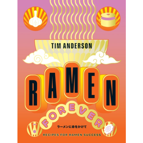 Hardie Grant Books (UK) Ramen Forever (inbunden, eng)