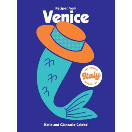 Hardie Grant Books (UK) Recipes from Venice (inbunden, eng)