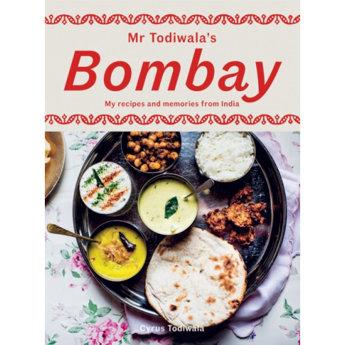 Hardie Grant Books (UK) Mr Todiwala's Bombay (inbunden, eng)