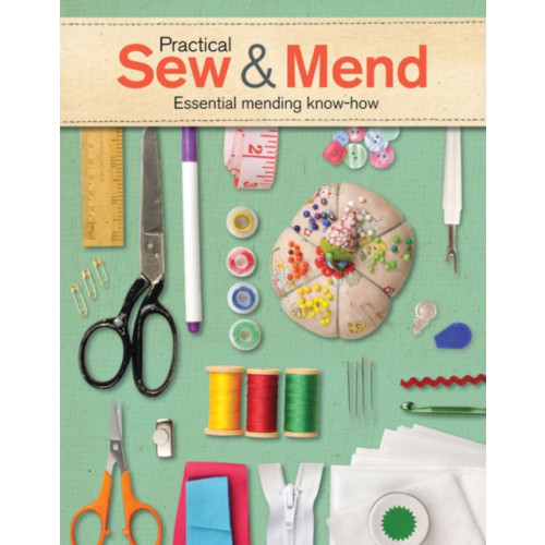 GMC Publications Practical Sew & Mend (häftad, eng)