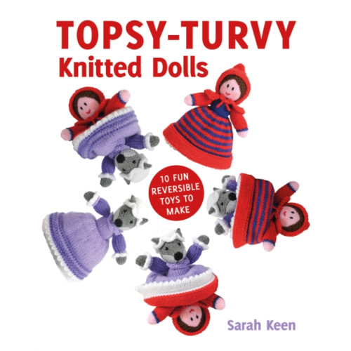 GMC Publications Topsy–Turvy Knitted Dolls (häftad, eng)