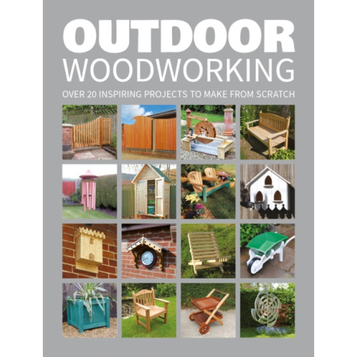 GMC Publications Outdoor Woodworking (häftad, eng)