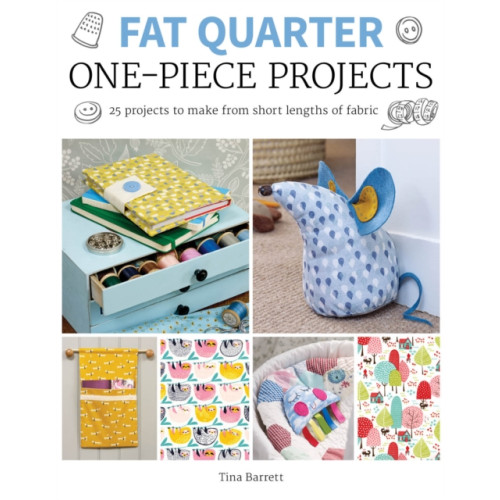 GMC Publications Fat Quarter: One–Piece Projects (häftad, eng)