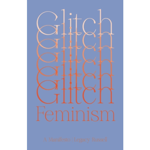 Verso Books Glitch Feminism (häftad, eng)