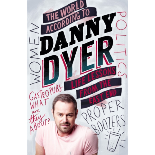 Quercus Publishing The World According to Danny Dyer (häftad, eng)