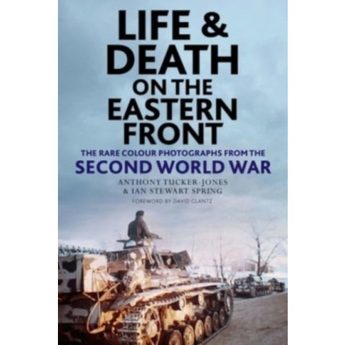 Greenhill Books Life and Death on the Eastern Front (inbunden, eng)