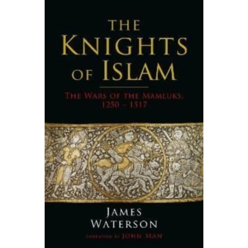 Greenhill Books The Knights of Islam (häftad, eng)