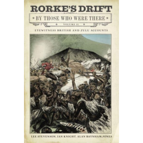 Greenhill Books Rorke's Drift By Those Who Were There (inbunden, eng)