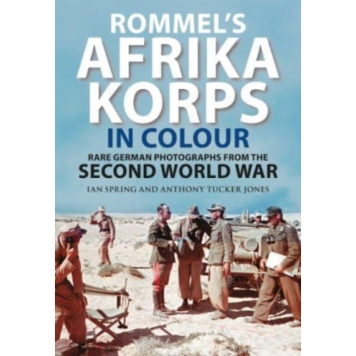 Greenhill Books Rommel's Afrika Korps in Colour (inbunden, eng)