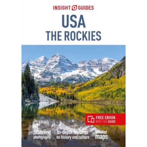 APA Publications Insight Guides USA The Rockies (Travel Guide with Free eBook) (häftad, eng)