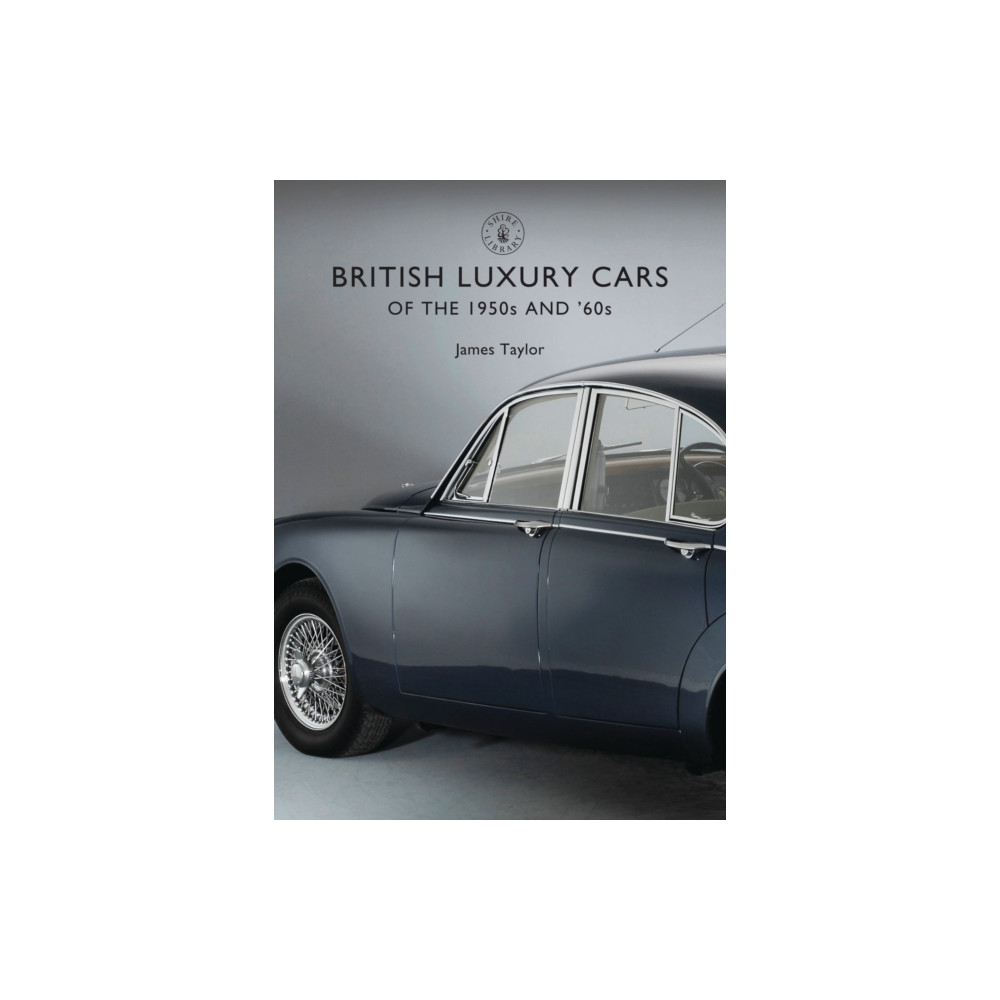 Produktbild för British Luxury Cars of the 1950s and ’60s (häftad, eng)