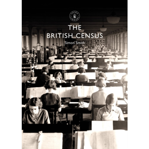 Bloomsbury Publishing PLC The British Census (häftad, eng)