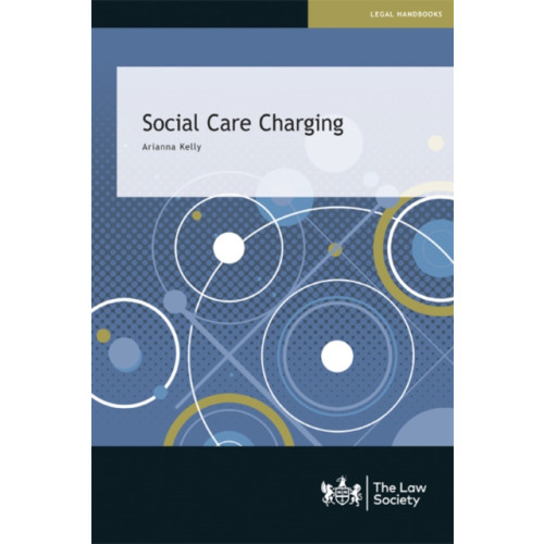 The Law Society Social Care Charging (häftad, eng)