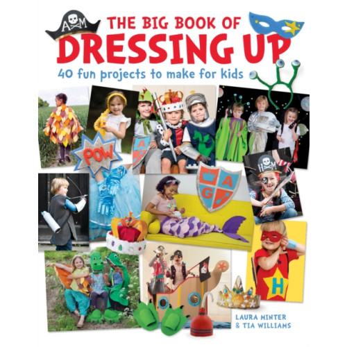 GMC Publications The Big Book of Dressing Up (häftad, eng)