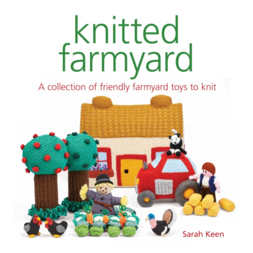 GMC Publications Knitted Farmyard (häftad, eng)