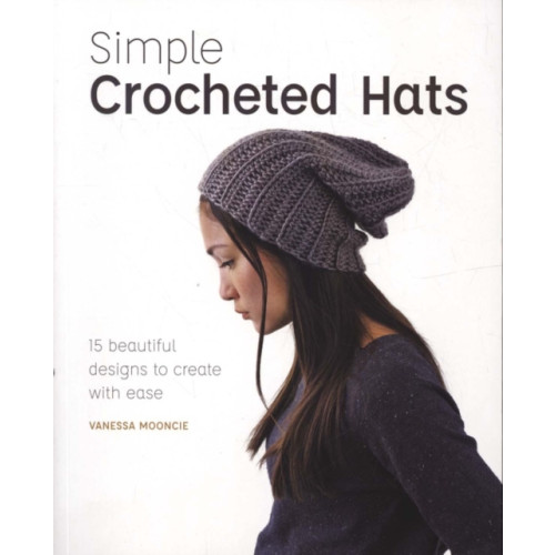 GMC Publications Simple Crochet Hats (häftad, eng)