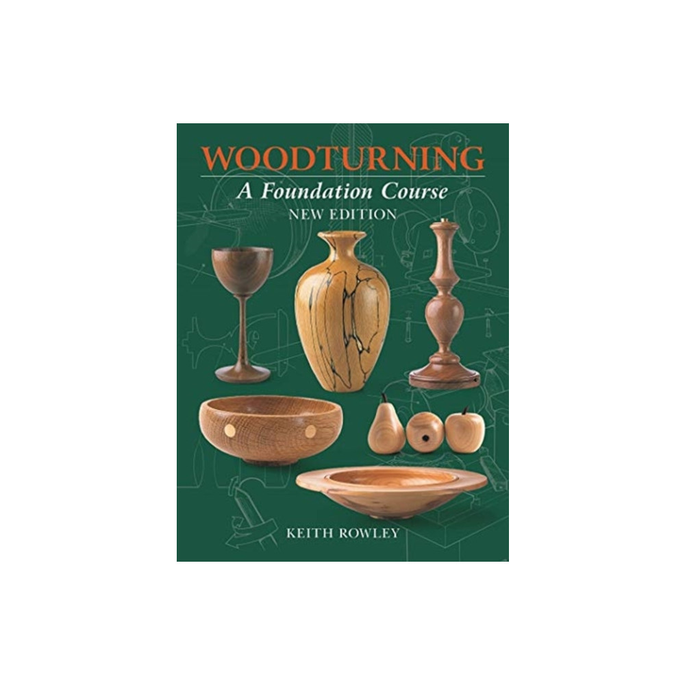 Produktbild för Woodturning: A Foundation Course (new edition) (häftad, eng)