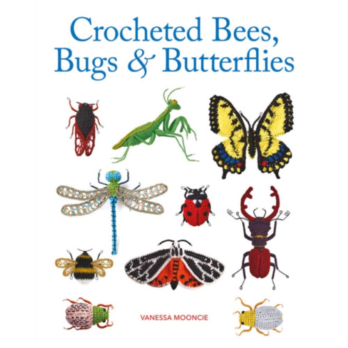 GMC Publications Crocheted Bees, Bugs & Butterflies (häftad, eng)