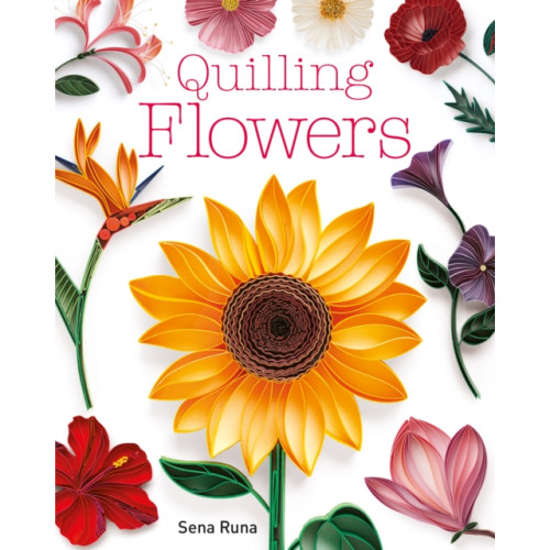 GMC Publications Quilling Flowers (häftad, eng)