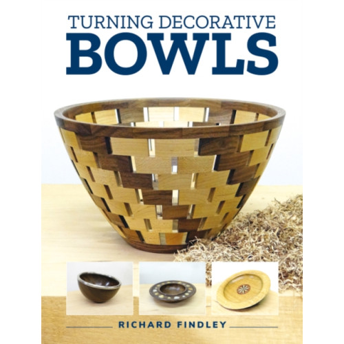 GMC Publications Turning Decorative Bowls (häftad, eng)