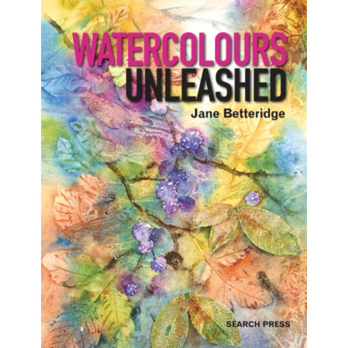 Search Press Ltd Watercolours Unleashed (häftad, eng)