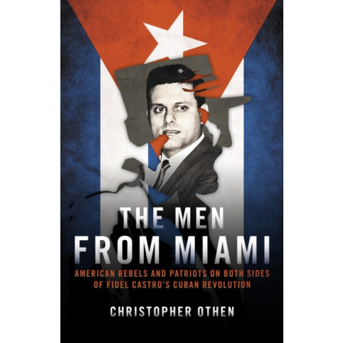 Biteback Publishing The Men from Miami (inbunden, eng)