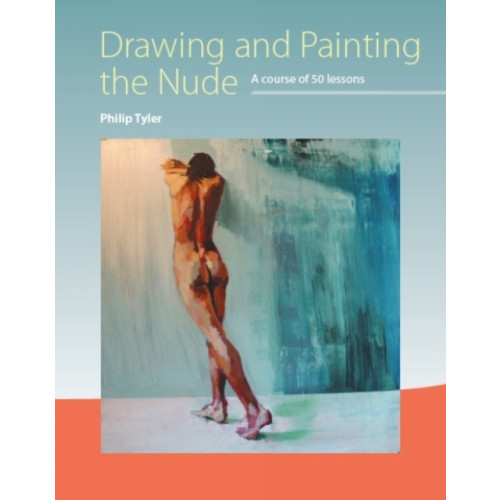 The Crowood Press Ltd Drawing and Painting the Nude (häftad, eng)