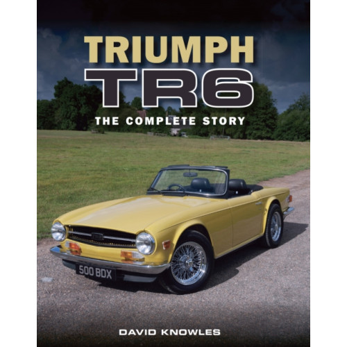 The Crowood Press Ltd Triumph TR6 (inbunden, eng)