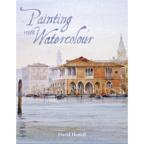 The Crowood Press Ltd Painting with Watercolour (häftad, eng)