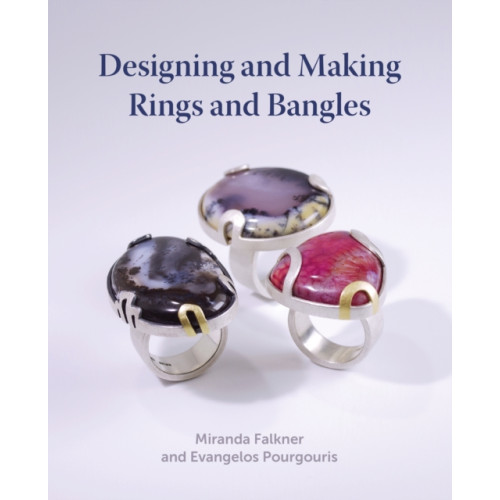 The Crowood Press Ltd Designing and Making Rings and Bangles (inbunden, eng)