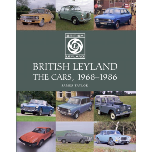 The Crowood Press Ltd British Leyland (inbunden, eng)