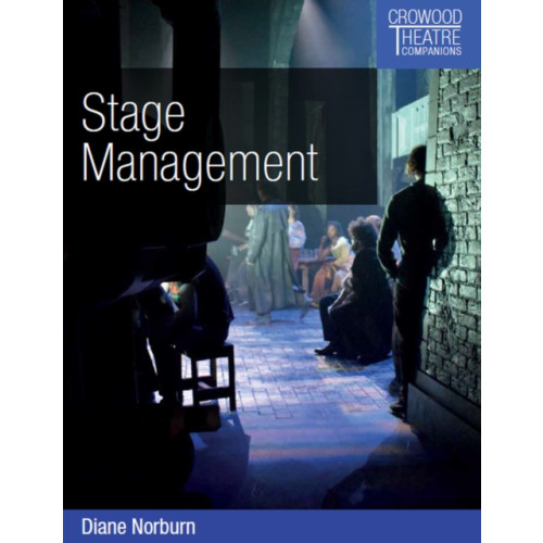 The Crowood Press Ltd Stage Management (häftad, eng)