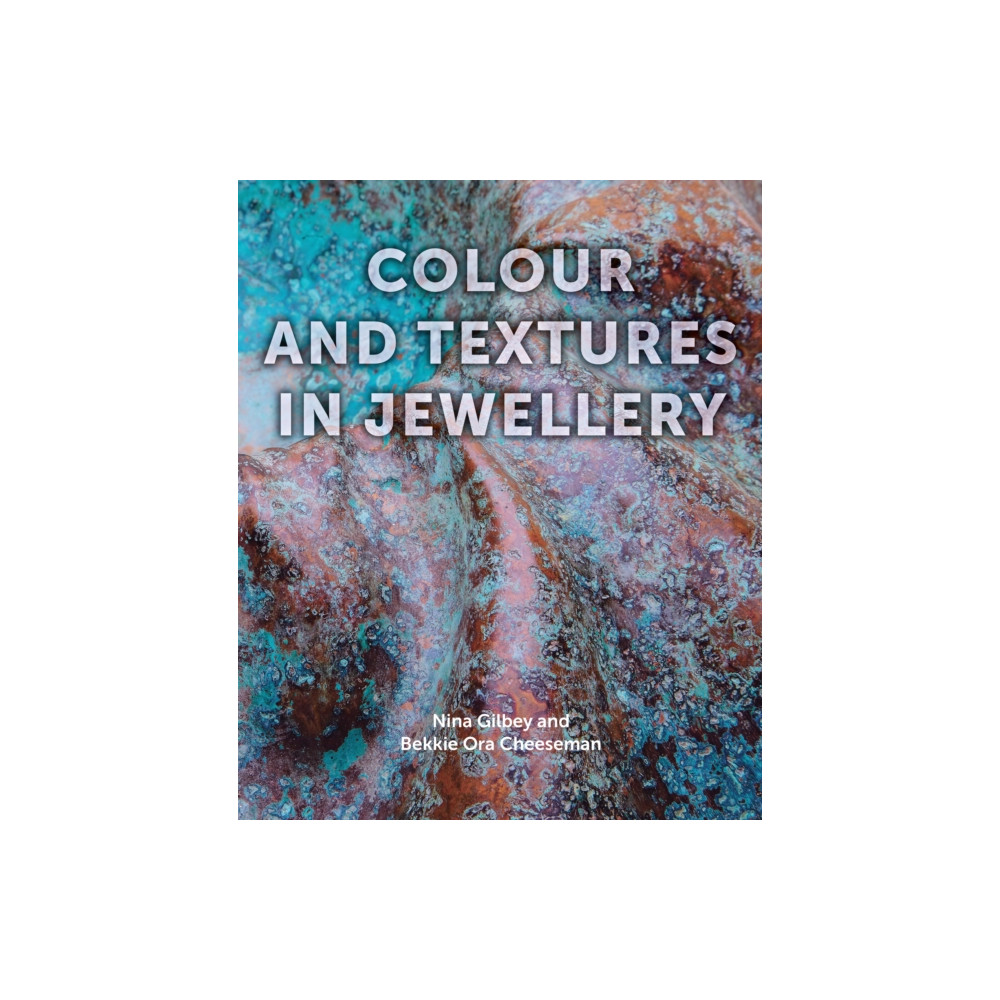 Produktbild för Colour and Textures in Jewellery (inbunden, eng)