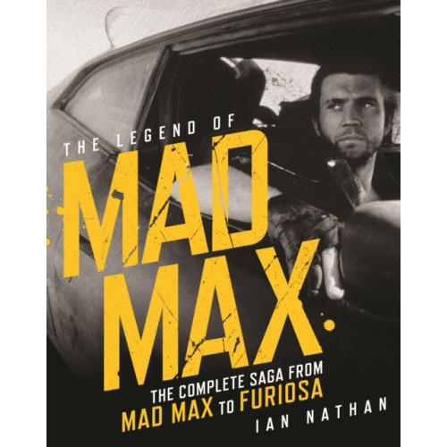 Gemini Books Group Ltd The Legend of Mad Max (inbunden, eng)