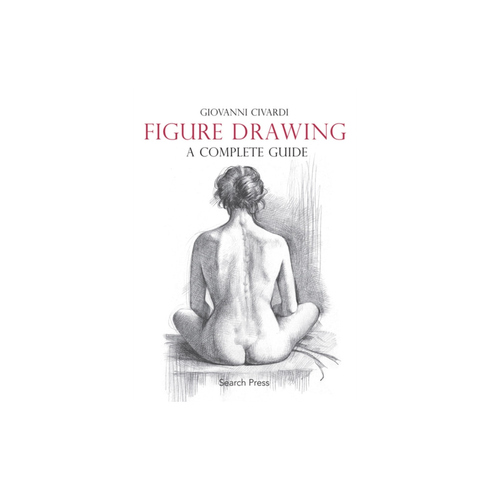 Produktbild för Figure Drawing: A Complete Guide (häftad, eng)