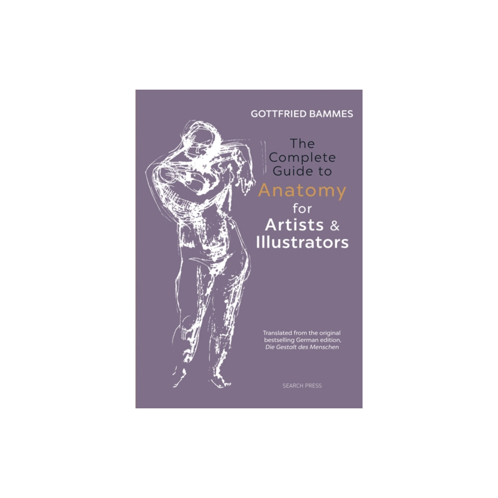 Produktbild för The Complete Guide to Anatomy for Artists & Illustrators (inbunden, eng)