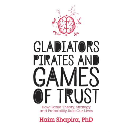 Watkins Media Limited Gladiators, Pirates and Games of Trust (häftad, eng)