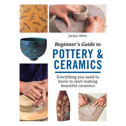 Search Press Ltd Beginner's Guide to Pottery & Ceramics (häftad, eng)