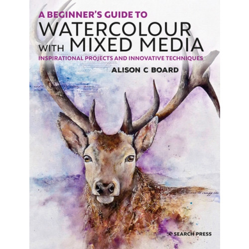 Search Press Ltd A Beginner's Guide to Watercolour with Mixed Media (häftad, eng)